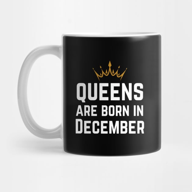 Queens Are Born In December by HobbyAndArt